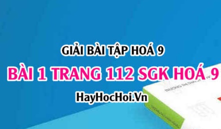 Giải bài 1 trang 112 SGK Hóa 9: Công thức cấu tạo, cấu tạo phân tử Hợp chất hữu cơ